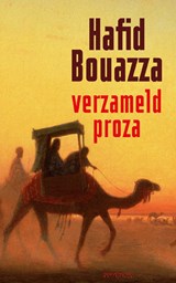 Verzameld proza - Hafid Bouazza - 9789044661651
