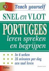 Snel en vlot Portugees leren spreken en begrijpen - Elisabeth Smith - 9789044705621