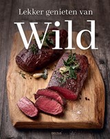 Lekker genieten van wild -  - 9789044758542