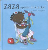 Zaza speelt doktertje - Mylo Freeman - 9789044812602