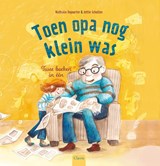 Toen opa nog klein was - Nathalie Depoorter - 9789044857320