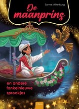De maanprins en andere fonkelnieuwe sprookjes - Sanne Miltenburg - 9789044857757