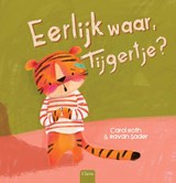 Eerlijk waar, tijgertje? - Carol Roth - 9789044857931