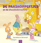 De paashoppertjes en de chocolademachine - Ruth Brillens - 9789044861501