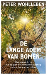 De lange adem van bomen - Peter Wohlleben - 9789044933826