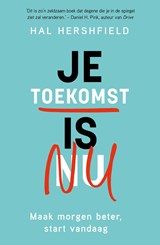 Je toekomst is nu - Hal Hershfield - 9789044935134