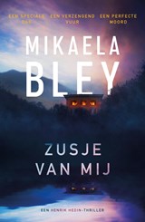 Zusje van mij - Mikaela Bley - 9789044935523