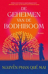 De geheimen van de bodhiboom - Phan Qe Mai Nguyen - 9789044935806