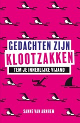Gedachten zijn klootzakken - Sanne van Arnhem - 9789044936520