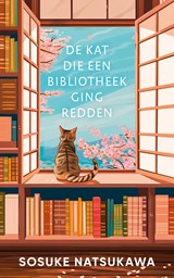 De kat die een bibliotheek ging redden - Sosuke Natsukawa - 9789044937626