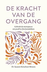 De kracht van de overgang - Suzann Kirschner-Brouns - 9789044938340
