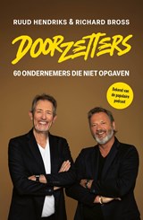 Doorzetters - Ruud Hendriks ; Richard Bross - 9789044938951