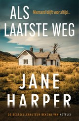 Als laatste weg - Jane Harper - 9789044939057