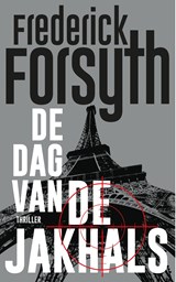 De dag van de Jakhals - Frederick Forsyth - 9789044965735