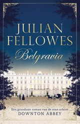 Belgravia - Julian Fellowes - 9789044975550