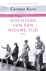 Dochters van een nieuwe tijd - Carmen Korn - 9789044978889