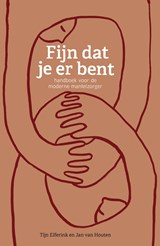 Fijn dat je er bent - Tijn Elferink ; Jan van Houten - 9789044979398