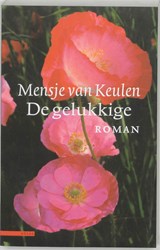 De gelukkige - KEULEN, Mensje van - 9789045004037