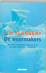 De weermakers - FLANNERY, Tim. - 9789045013855