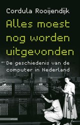 Alles moest nog worden uitgevonden - Cordula Rooijendijk - 9789045018232