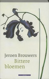 Bittere bloemen - BROUWERS, J. - 9789045019628