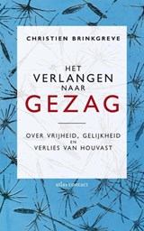 Het verlangen naar gezag - Christien Brinkgreve - 9789045022949