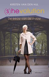 Shevolution. De eeuw van de vrouw - Kirsten van den Hul - 9789045023168