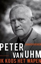 Ik koos het wapen - Sander Koenen ; Peter van Uhm - 9789045025377