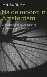 Na de moord in Amsterdam - Ian Buruma - 9789045026756