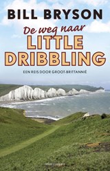 De weg naar Little Dribbling - Bill Bryson - 9789045030753