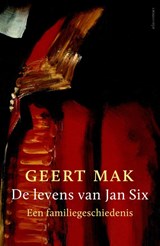 De levens van Jan Six - Geert Mak - 9789045031842