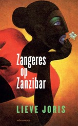 Zangeres op Zanzibar - Lieve Joris - 9789045032115