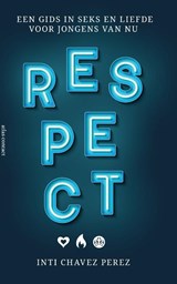 Respect - Inti Chavez Perez - 9789045037554