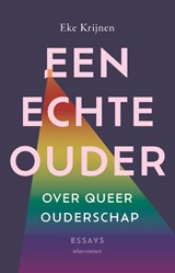 Een echte ouder - Eke Krijnen - 9789045047676
