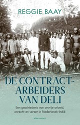De contractarbeiders van Deli - Reggie Baay - 9789045047911