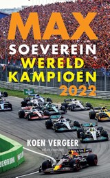 Max soeverein wereldkampioen 2022 - Koen Vergeer - 9789045048482