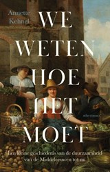 We weten hoe het moet - Annette Kehnel - 9789045049199