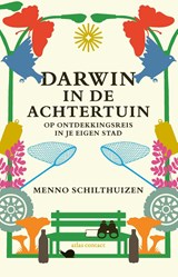 Darwin in de achtertuin - Menno Schilthuizen - 9789045051529