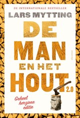 De man en het hout 2.0 - Lars Mytting - 9789045053028