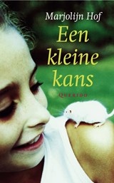 Een kleine kans - HOF, M. - 9789045102382