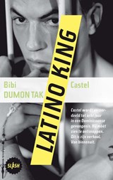 Latino king - Bibi Dumon Tak ; Castel - 9789045110318
