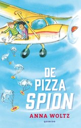 De pizza-spion - Anna Woltz - 9789045118437