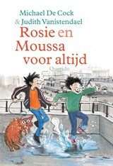 Rosie en Moussa voor altijd - Michael de Cock - 9789045119434