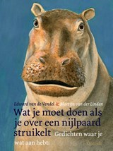Wat je moet doen als je over een nijlpaard struikelt - Edward van de Vendel - 9789045122267