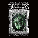 Reckless - Achter de spiegel - Cornelia Funke - 9789045123592