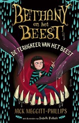 Bethany en het beest. - Jack Meggitt-Phillips - 9789045125541