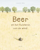 Beer en het fluisteren van de wind - Marianne Dubuc - 9789045126197