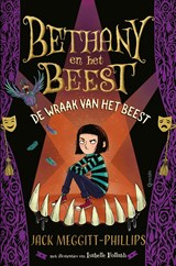 Bethany en het beest. De wraak van het beest - Jack Meggitt-Phillips - 9789045127163