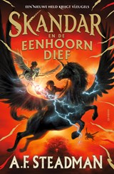 Skandar en de eenhoorndief - A.F. Steadman - 9789045127408
