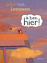 Ik ben hier! - Joke van Leeuwen - 9789045128306